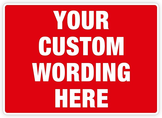 Custom Metal Signs for Outside, 10x7 Inches, Reflective Option, Rust Free Aluminum, Weather Resistant, Waterproof